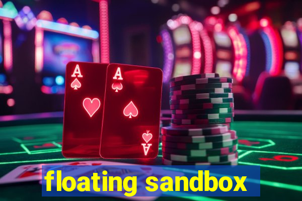 floating sandbox